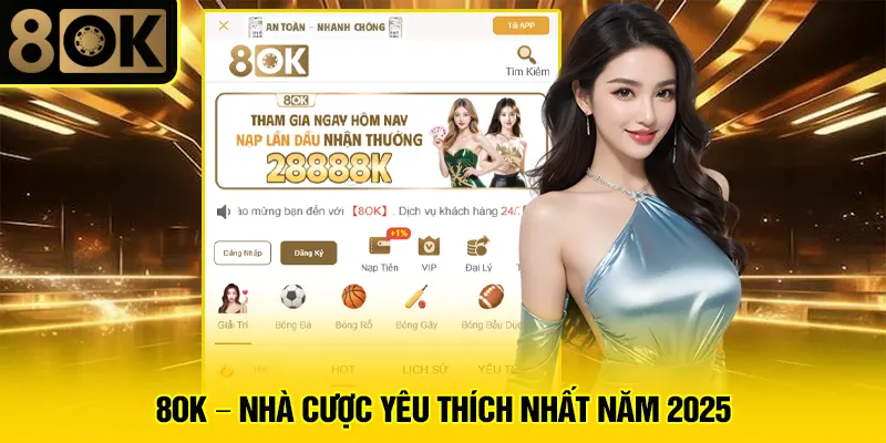Trang Chủ 8 8OK – Nhà Cược Yêu Thích Nhất Năm 2025