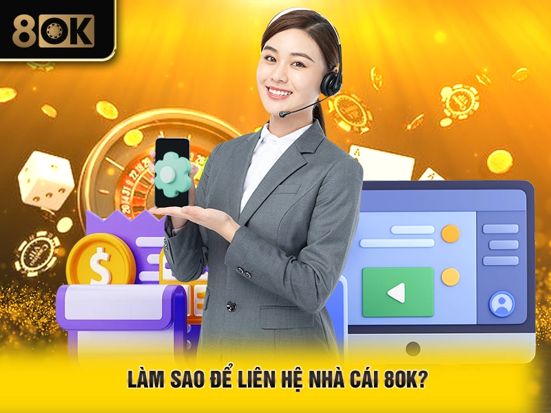 Liên Hệ 2 Làm sao để liên hệ nhà cái 8OK?