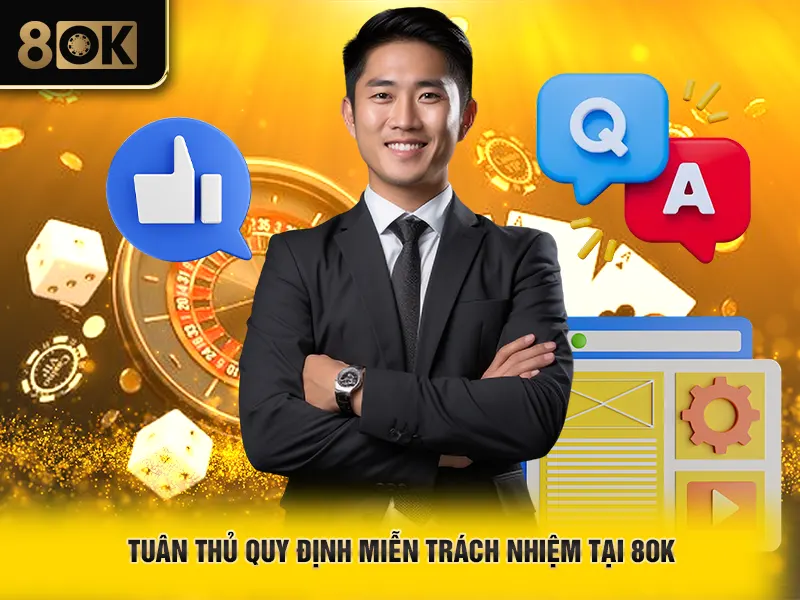 Miễn Trách Nhiệm 2 Tuân thủ quy định miễn trách nhiệm tại 8OK
