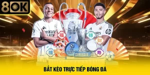 Bắt Kèo Trực Tiếp Bóng Đá