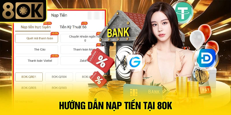 Hướng Dẫn Nạp Tiền Tại 8OK